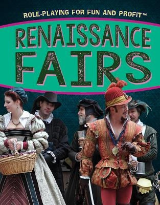 Renaissance Fairs by Rajczak Nelson, Kristen