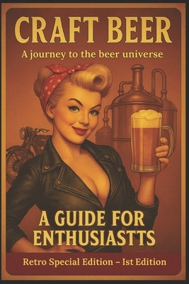 Craft Beer: A guide for enthusiasts by Defende, Marcos
