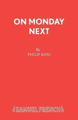 On Monday Next by King, Philip