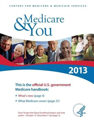 Medicare & You 2013: The Official U.S. Government Handbook by Human Services, Department of Health and