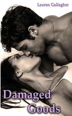 Damaged Goods by Gallagher, Lauren