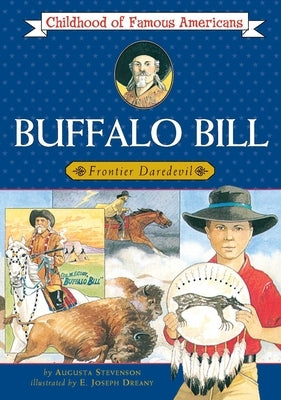 Buffalo Bill: Frontier Daredevil by Stevenson, Augusta