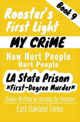 Rooster's First Light: How Hurt People Hurt People by MacDonald, Tio