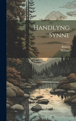 Handlyng Synne by (Manning), Robert