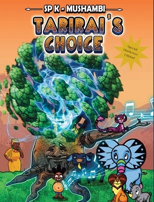 Tarirai's Choice by K-Mushambi, S. P.