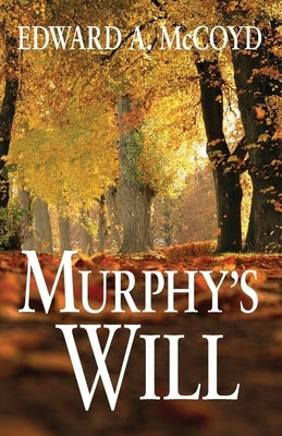 Murphy's Will by McCoyd, Edward a.