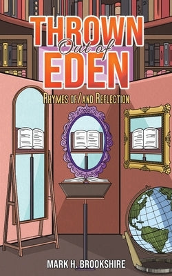 Thrown Out of Eden by Brookshire, Mark H.