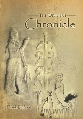 The Diviner's Chronicle by DuPont, Frank