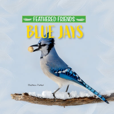 Blue Jays by Parker, Madison