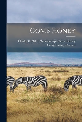 Comb Honey by Demuth, George Sidney