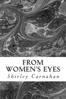 From Women's Eyes: Shakespeare's Female Characters In Their Own Words by Sandoe, Anne