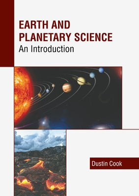 Earth and Planetary Science: An Introduction by Cook, Dustin