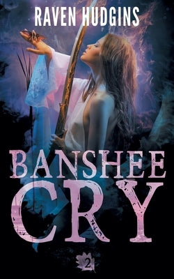 Banshee Cry by Hudgins, Raven
