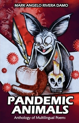 Pandemic Animals by Rivera Damo, Mark Angelo