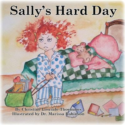 Sally's Hard Day by Losciale-Thoemmes, Christine