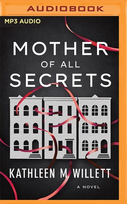 Mother of All Secrets by Willett, Kathleen M.
