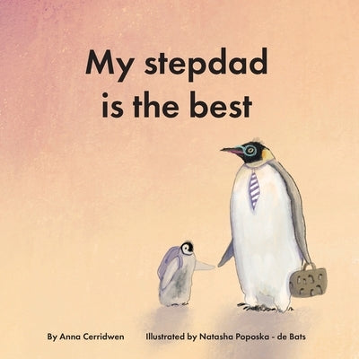 My Stepdad is the Best by Cerridwen, Anna