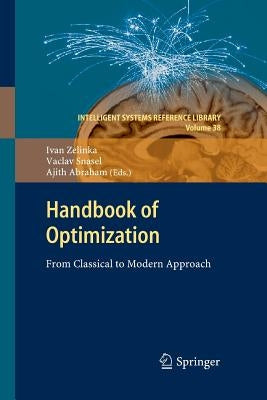 Handbook of Optimization: From Classical to Modern Approach by Zelinka, Ivan