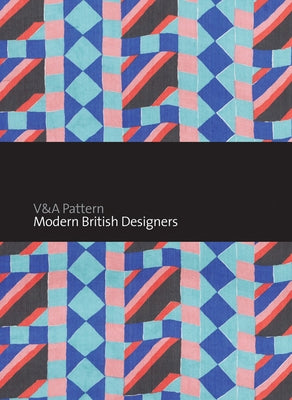 V&a Pattern: Modern British Designers by Safer, Samantha Erin