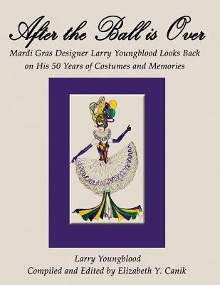 After the Ball Is Over by Youngblood, Larry