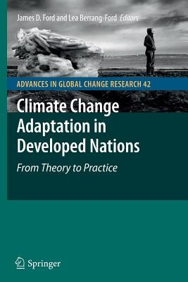 Climate Change Adaptation in Developed Nations: From Theory to Practice by Ford, James D.