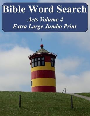 Bible Word Search Acts Volume 4: King James Version Extra Large Jumbo Print by Pope, T. W.