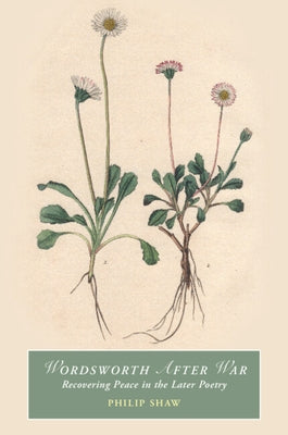 Wordsworth After War by Shaw, Philip