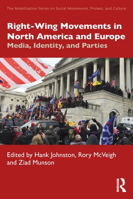 Right-Wing Movements in North America and Europe: Media, Identity, and Parties by Johnston, Hank