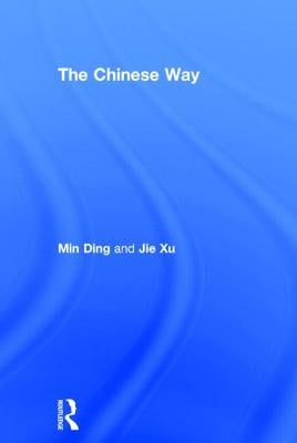 The Chinese Way by Ding, Min