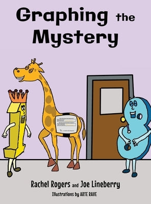 Graphing the Mystery by Rogers, Rachel