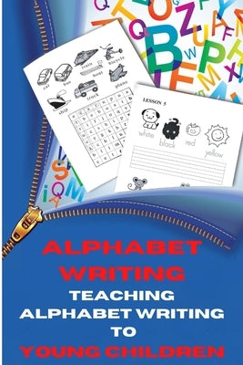 Alphabet writing: Teaching alphabet writing practice to young children by Pavlova, Anisa