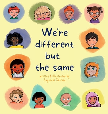 We're Different but the Same by Sharma, Sugandhi