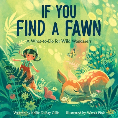 If You Find a Fawn by Gillis, Kellie DuBay