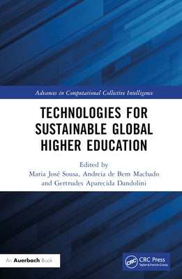 Technologies for Sustainable Global Higher Education by Sousa, Maria José