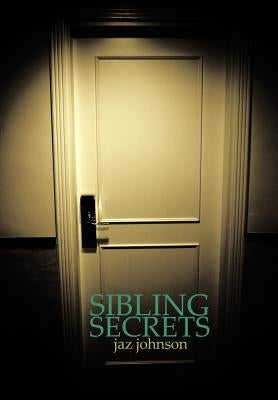 Sibling Secrets by Johnson, Jaz