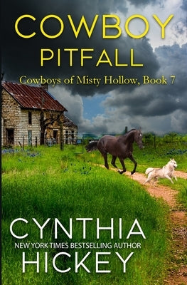 Cowboy Pitfall by Hickey, Cynthia