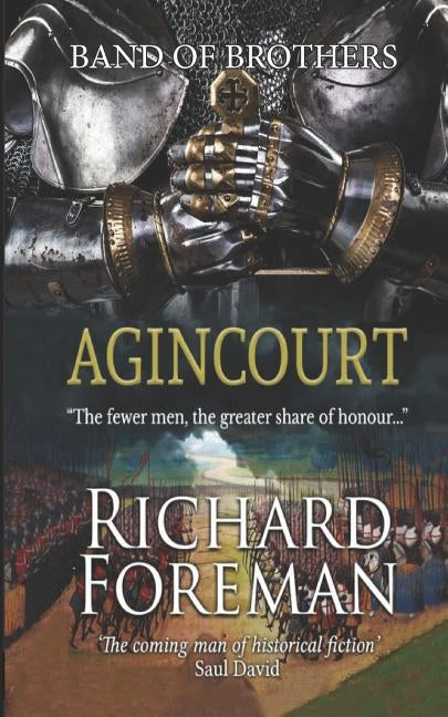 Band of Brothers: Agincourt by Foreman, Richard