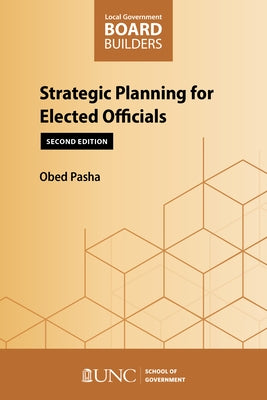 Strategic Planning for Elected Officials: Second Edition by Pasha, Obed