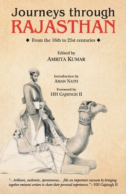 Journeys Through Rajasthan by Kumar, Amrita