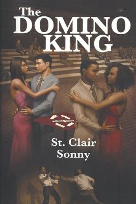 The Domino King by Sonny, St Clair