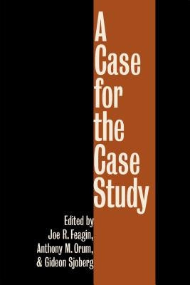 A Case for the Case Study by Feagin, Joe R.