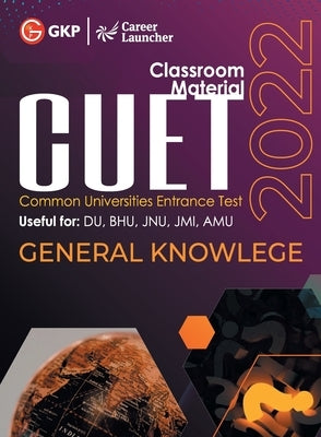 Cuet 2022: General Knowledge - Guide by GKP by Career Launcher