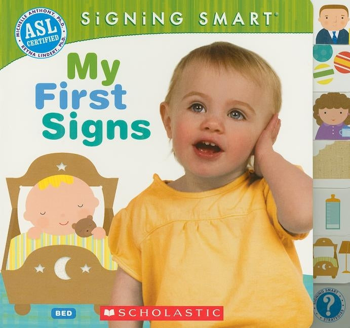 Signing Smart: My First Signs by Anthony, Michelle