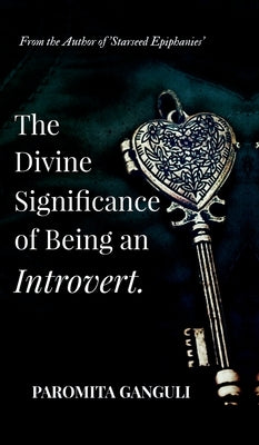 The Divine Significance of being an Introvert by Paromita Ganguli