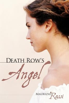 Death Row's Angel by Rossi, Maurizio