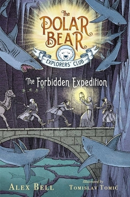 The Forbidden Expedition, 2 by Bell, Alex