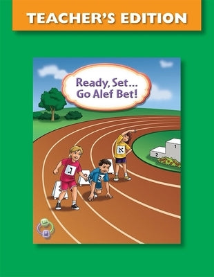 Ready Set...Go ALEF Bet Teacher's Edition by House, Behrman