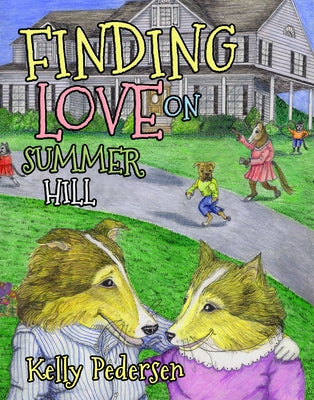 Finding Love on Summer Hill by Pedersen, Kelly