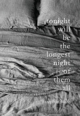 Tonight Will Be The Longest Night of Them All by Silich, Stephan