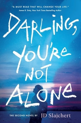 Darling, You're Not Alone by Slajchert, Jd